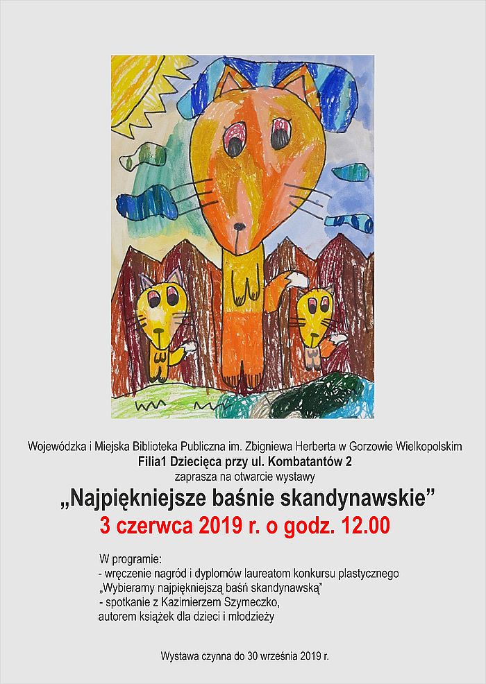 3 czerwca 2019 r. o godzinie 12:00 Filia nr 1 Dziecięca zaprasza na otwarcie wystawy "Najpiękniejsze baśnie skandynawskie". Wystawa czynna będzie do 30 września 2019 r.