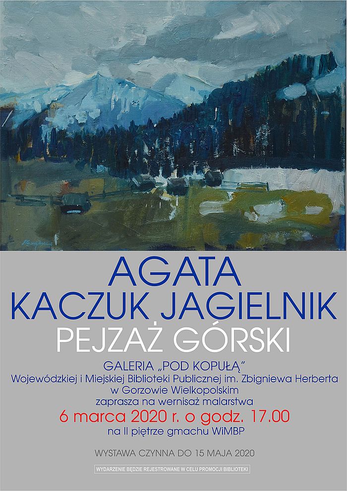 6 marca 2020 r. o godzinie 17:00 w Galerii „Pod Kopułą” (II p. gmachu WiMBP) odbędzie się wernisaż wystawy prac Agaty Kaczuk-Jagielnik pt. „Malarstwo z Bawarii”.