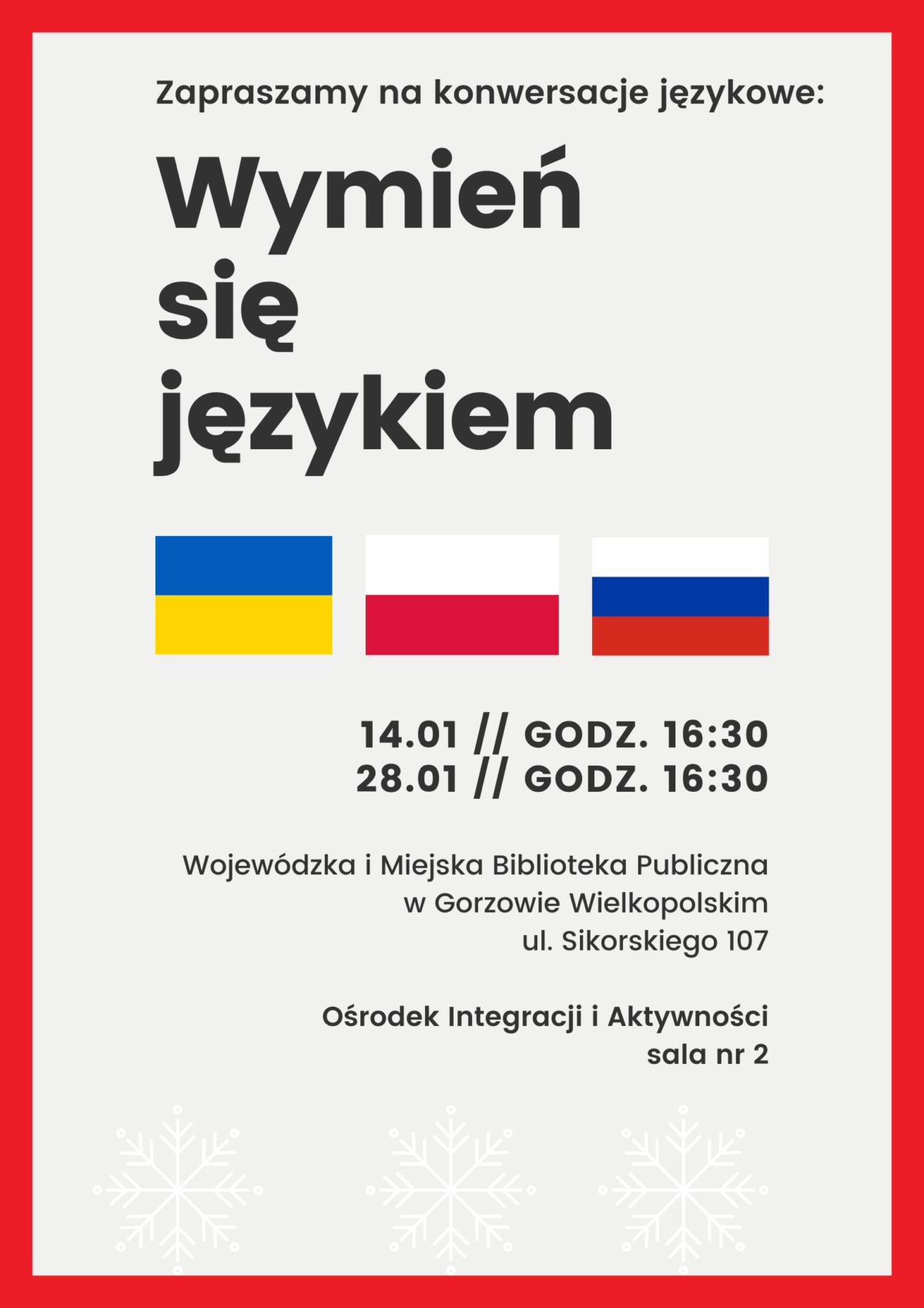 Zapraszamy we wtorki 14 i 28 stycznia o godz. 16.30 do Ośrodka Integracji i Aktywności (sala nr 2) na konwersacje językowe. Gwarantujemy wspaniałą atmosferę i nowe znajomości!