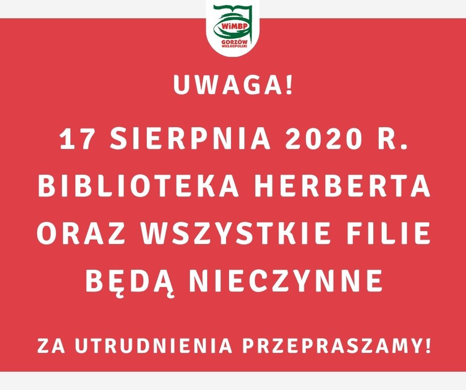 17 sierpnia Biblioteka Herberta będzie nieczynna