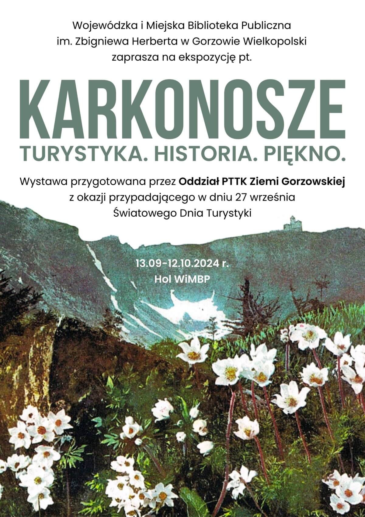 plakat promujący otwarcie wystawy zatytułowanej "Karkonosze. Turystyka. Historia. Piękno". Na plakacie widoczne są jasne kolory, zarówno w opisie wydarzenia, jak również względem grafiki przypominającej polanę, na której rosną stokrotki.