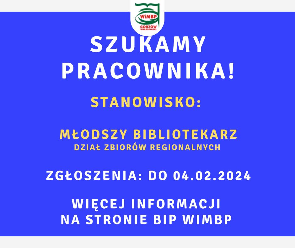 Biblioteka szuka pracownika. Szczegóły na stronie BIP.