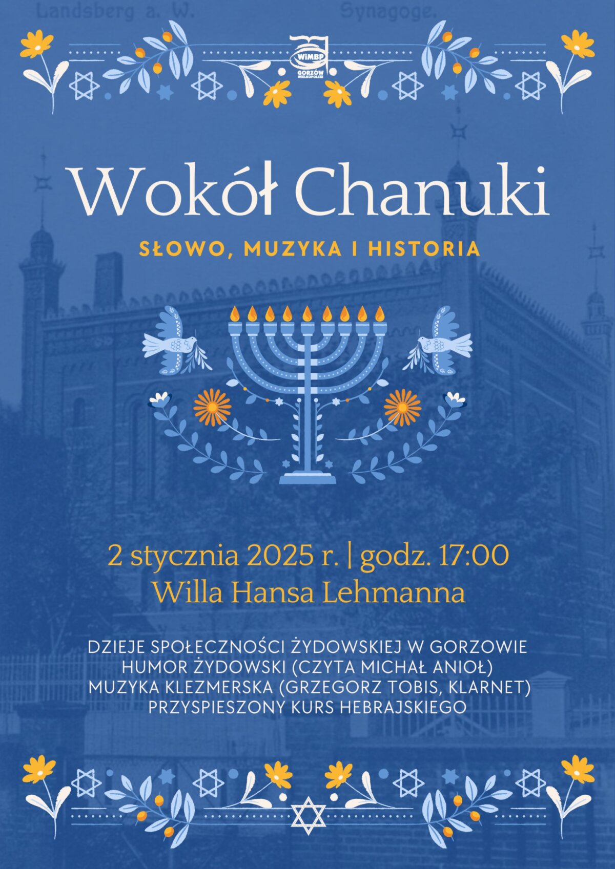 Plakat nawiązujący do wydarzenia związanego z Chanuką, zatytułowane "Wokół Chanuki: Słowo, muzyka i historia", umieszczony na ciemno-niebieskim tle.